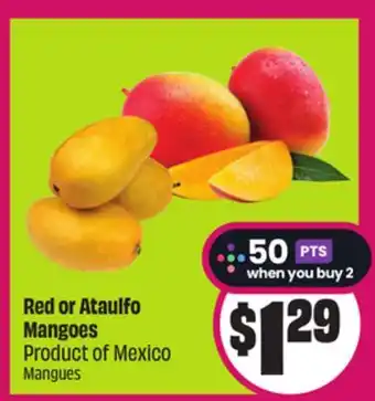 Chalo FreshCo Red or Ataulfo Mangoes Product of Mexico offer