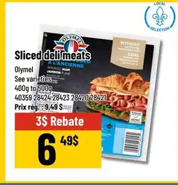 Mayrand Sliced deli meats 400g to 500g Olymel Quebec offer
