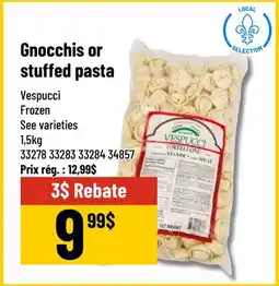 Mayrand Gnocchis or stuffed pasta Vespucci 1,5 KG Quebec offer