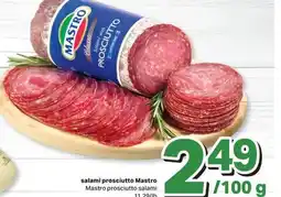 L'Intermarché SALAMI PROSCIUTTO | PROSCIUTTO SALAMI, 11,29/LB offer