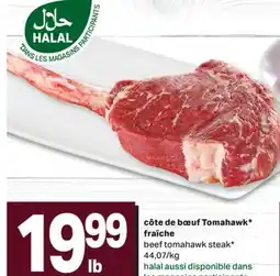 L'Intermarché CÔTE DE BŒUF TOMAHAWK* FRAÎCHE | BEEF TOMAHAWK STEAK offer