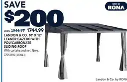 RONA LANDON & CO.10'X12' LEANER GAZEBO WITH POLYCARBONATE SLIDING ROOF offer