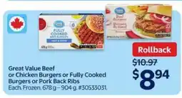 Walmart Great Value Beef or Chicken Burgers or Fully Cooked Burgers or Pork Back Ribs offer