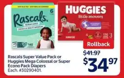 Walmart Rascals Super Value Pack or Huggies Mega Colossal or Super Econo Pack Diapers offer