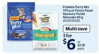 Walmart Friskies Party Mix 170 g or Fancy Feast Savoury Purée Naturals 40 g offer