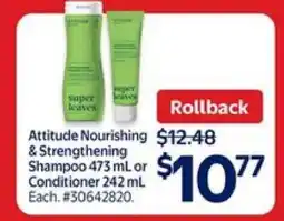 Walmart Attitude Nourishing & Strengthening Shampoo or Conditioner offer