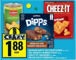 Food Basics Quaker Dipps or Chewy Bars, Del Monte Canned Fruit, Cheez-It Crackers, Snack Pack Puddings offer
