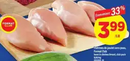 Maxi Poitrines de poulet sans peau, Format Club offer