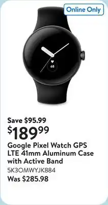 Walmart Google Pixel Watch GPS LTE 41mm Aluminum Case with Active Band offer