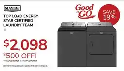 Goemans Appliances MAYTAG TOP LOAD ENERGY STAR CERTIFIED LAUNDRY TEAM offer