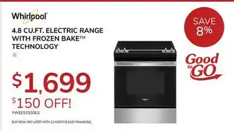 Goemans Appliances WHIRLPOOL 4.8 CU. FT. ELECTRIC RANGE WITH FROZEN BAKE TECHNOLOGY offer