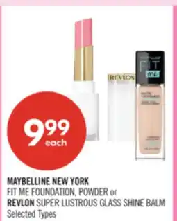 Shoppers Drug Mart MAYBELLINE NEW YORK FIT ME FOUNDATION, POWDER or REVLON SUPER LUSTROUS GLASS SHINE BALM offer