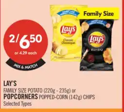 Shoppers Drug Mart LAY'S FAMILY SIZE POTATO (220g - 235g) or POPCORNERS POPPED-CORN (142g) CHIPS offer