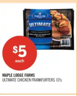Shoppers Drug Mart MAPLE LODGE FARMS ULTIMATE CHICKEN FRANKFURTERS 10's offer