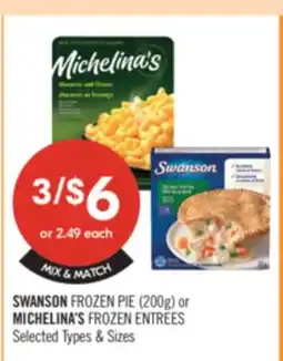 Shoppers Drug Mart SWANSON FROZEN PIE (200g) or MICHELINA'S FROZEN ENTREES offer