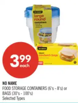 Shoppers Drug Mart NO NAME FOOD STORAGE CONTAINERS (6's - 8's) or BAGS (30's - 100's) offer