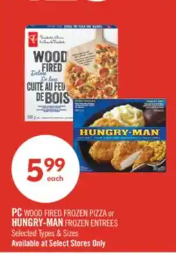 Shoppers Drug Mart PC WOOD FIRED FROZEN PIZZA or HUNGRY-MAN FROZEN ENTREES offer