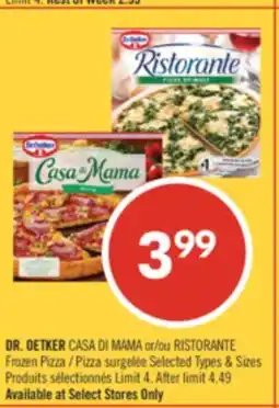 Shoppers Drug Mart DR. OETKER CASA DI MAMA or RISTORANTE Frozen Pizza offer
