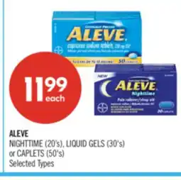 Shoppers Drug Mart ALEVE NIGHTTIME (20's), LIQUID GELS (30's) or CAPLETS (50's) offer