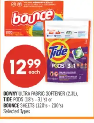 Shoppers Drug Mart DOWNY ULTRA FABRIC SOFTENER (2.3L), TIDE PODS (18's - 31's) or BOUNCE SHEETS (120's - 200's) offer