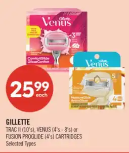 Shoppers Drug Mart GILLETTE TRAC II (10's), VENUS (4's - 8's) or FUSION PROGLIDE (4's) CARTRIDGES offer
