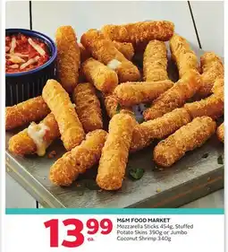Rexall M&M FOOD MARKET Mozzarella Sticks 454g, Stuffed Potato Skins 390g or Jumbo Coconut Shrimp 340g offer