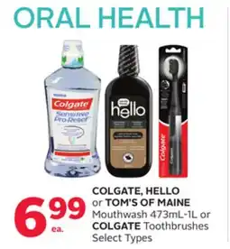 Rexall COLGATE, HELLO or TOM'S OF MAINE Mouthwash 473mL-1L or COLGATE Toothbrushes offer