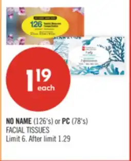 Shoppers Drug Mart NO NAME (126's) or PC (78's) FACIAL TISSUES offer