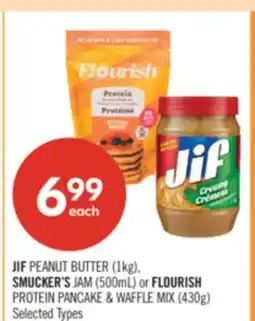 Shoppers Drug Mart JIF PEANUT BUTTER ( 1kg), SMUCKER'S JAM (500mL) or FLOURISH PROTEIN PANCAKE & WAFFLE MIX (430g) offer