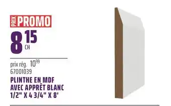 Gagnon - La Grande Quincaillerie PLINTHE EN MDF AVEC APPRÊT BLANC 1/2 X 4 3/4 X 8' offer