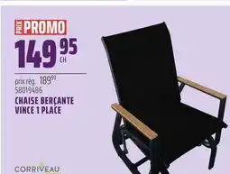 Gagnon - La Grande Quincaillerie CHAISE BERÇANTE VINCE 1 PLACE CORRIVEAU offer