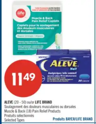 Pharmaprix ALEVE (20 -50) or LIFE BRAND Muscle & Back (18) Pain Relief Products offer