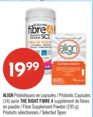 Pharmaprix ALIGN Probiotic Capsules (14) or THE RIGHT FIBRE 4 Fibre Supplement Powder (195 g) offer