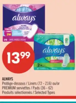 Pharmaprix ALWAYS Liners (72 - 216) or PREMIUM Pads (36 - 62) offer
