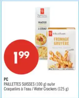Pharmaprix PC PAILLETTES SUISSES (100 g) or Water Crackers (125 g) offer