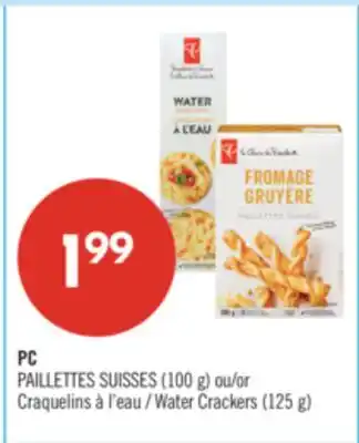 Pharmaprix PC PAILLETTES SUISSES (100 g) or Water Crackers (125 g) offer