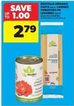 Real Canadian Superstore Bioitalia Organic Pasta or Canned Tomatoes or Legumes offer