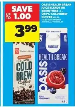 Real Canadian Superstore Oasis Health Break Juice Blends or Smoothies / PC Cold Brew Coffee offer