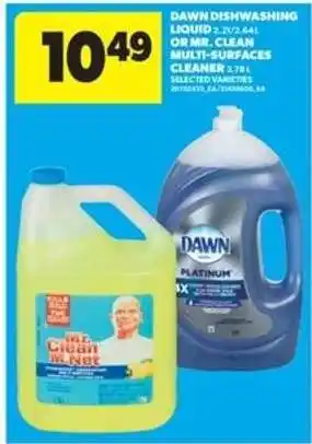 Real Canadian Superstore Dawn Dishwashing Liquid or Mr. Clean Multi-Surfaces Cleaner offer