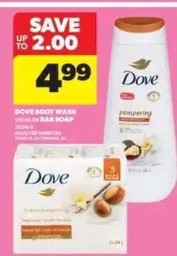 Real Canadian Superstore DOVE BODY WASH OR BAR SOAP offer