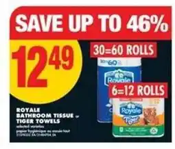 No Frills ROYALE BATHROOM TISSUE or TIGER TOWELS offer