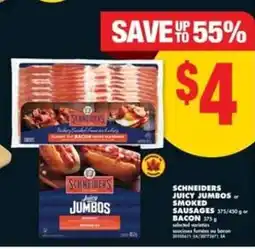 No Frills Schneiders Juicy Jumbos or Smoked Sausages or Bacon offer