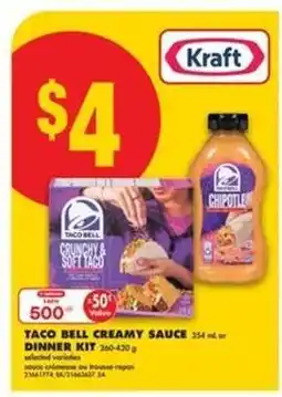 No Frills TACO BELL CREAMY SAUCE or DINNER KIT offer
