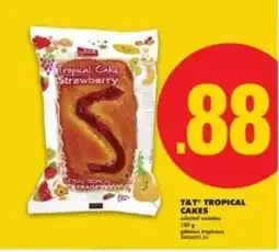 No Frills T&T Tropical Cakes offer