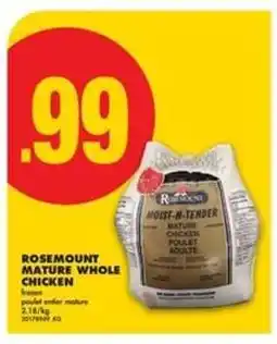 No Frills ROSEMOUNT MATURE WHOLE CHICKEN offer