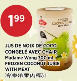 Kim Phat Madame Wong FROZEN COCONUT JUICE WITH MEAT offer