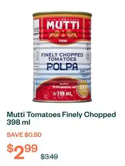Voilà Mutti Tomatoes Finely Chopped 398 ml offer