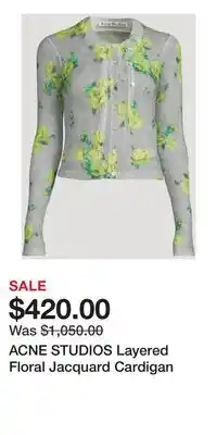 Holt Renfrew ACNE STUDIOS Layered Floral Jacquard Cardigan offer