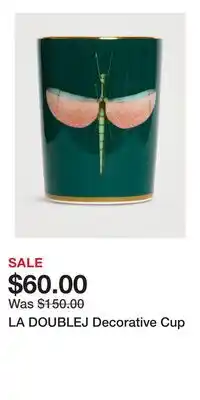 Holt Renfrew LA DOUBLEJ Decorative Cup offer