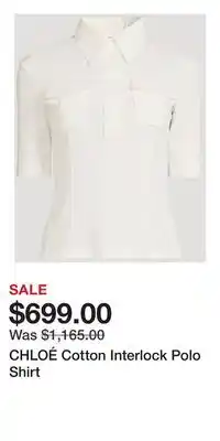Holt Renfrew CHLOÉ Cotton Interlock Polo Shirt offer